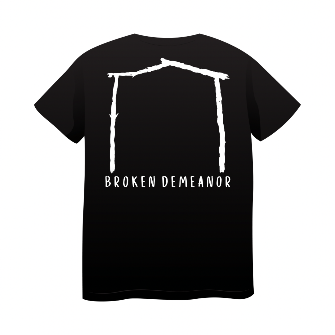 Broken Demeanor - "Where is Home?/Arch" Shirt